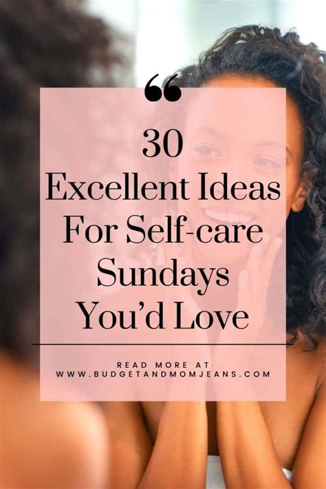 30 Excellent Ideas For Self Care Sundays You D Love