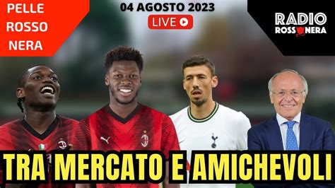 Tra Mercato E Amichevoli Pelle Rossonera Con Carlo Pellegatti Youtube