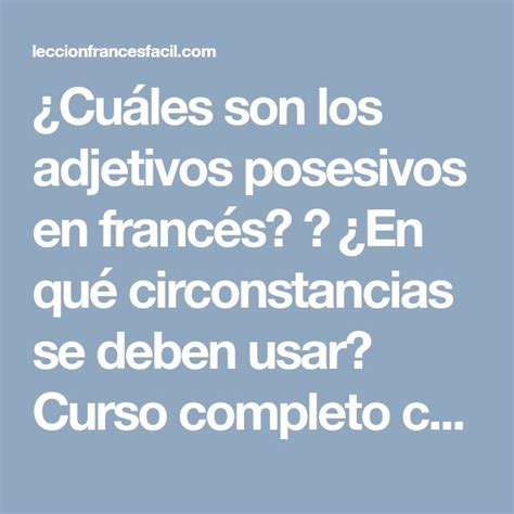 ¿cuáles Son Los Adjetivos Posesivos En Francés ¿en Qué Circonstancias