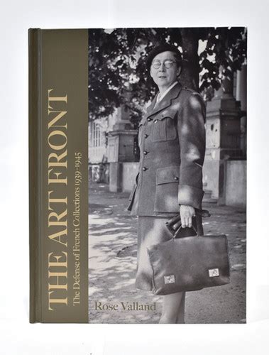 Rose Valland The Art Front First English Translation Of Le Front