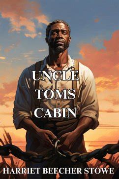 Uncle Tom S Cabin Illustrated Ebook Epub Von Harriet Beecher Stowe