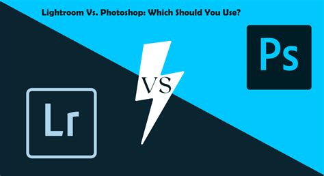 Lightroom Vs Photoshop Which Should You Use Tech2globe Blog