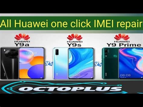 Huawei Y Prime Imei Repair Y S Y A Honor X Huawei Imei Repair