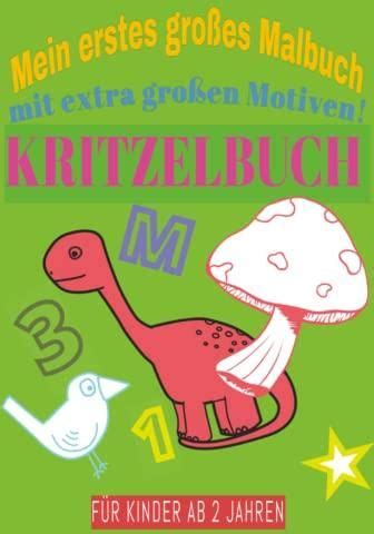 Mein Erstes Gro Es Malbuch Kritzelbuch Kritzelbuch Mit Mit Extra