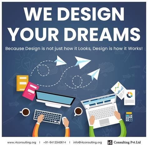 We Design Your Dreams Because Design Is Not Just How It Looks Design