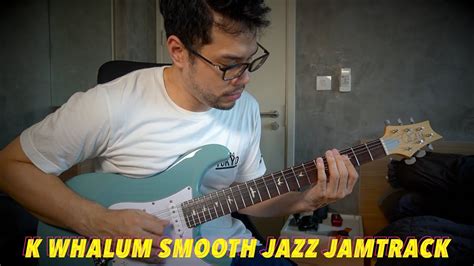 K Whalum Smooth Jazz Jamtrack Game Guitarist YouTube