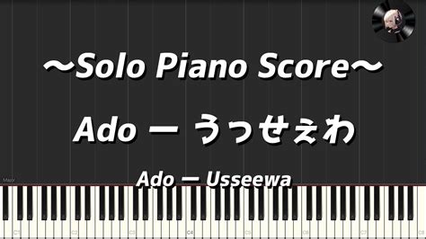 Solo Piano ScoreAdo Usseewa YouTube