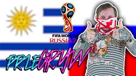 Urugwaj Vs Rosja Mundial Wargra Youtube