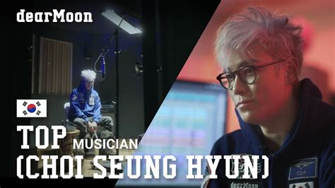 Meet The Dearmoon Crew Top Choi Seung Hyun Youtube