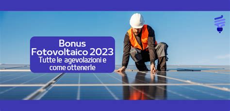 Bonus Fotovoltaico 2023 Le Novità ProgettoItaliaNews