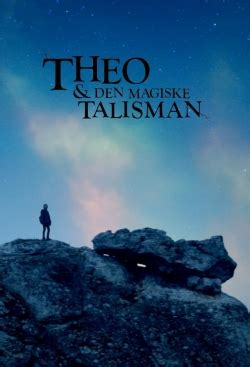 Theo Og Den Magiske Talisman 2018 Full Serie Online MyFlixer