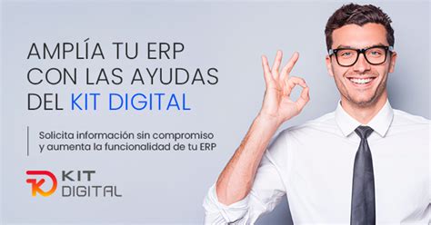 Amplía tu ERP gracias a las ayudas del Kit Digital Distrito K