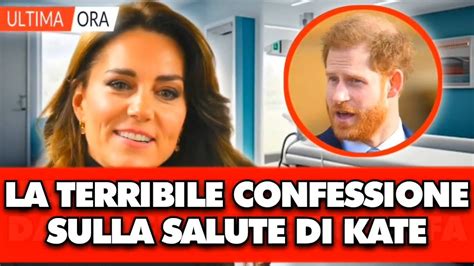 Kate Middleton Harry Rompe Il Silenzio La Terribile Confessione Sulla