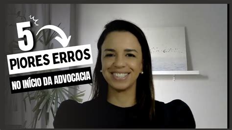 5 erros no início da advocacia YouTube