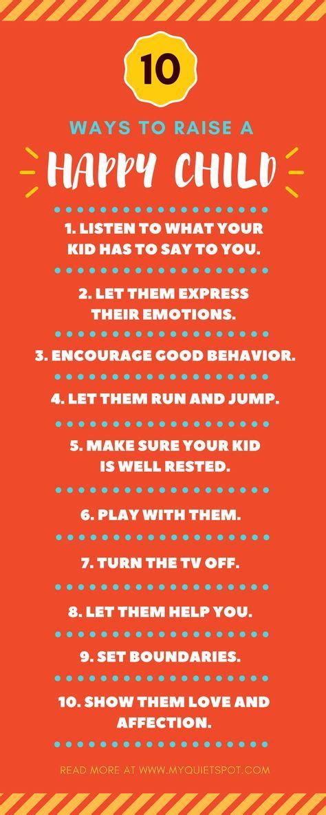 the 10 ways to raise a happy child poster with an orange and yellow ...