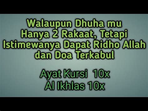 Istimewanya Shalat Dhuha Dengan Ayat Kursi 10x Surah Al Ikhlas 10x