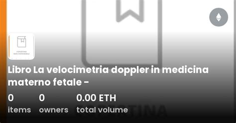 Libro La Velocimetria Doppler In Medicina Materno Fetale Collection