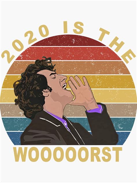 2020 Is The Worst Jean Ralphio Vintage Sticker For Sale By Kampake