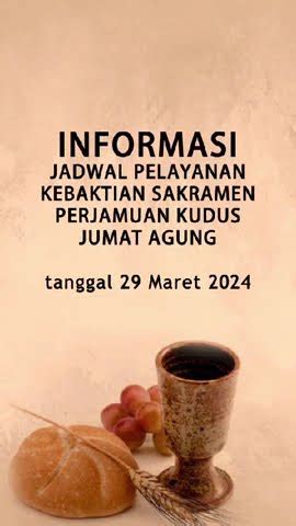 Informasi Jadwal Pelayanan Kebaktian Sakramen Perjamuan Kudus Jumat