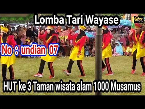 Lomba Tari Wayase Peserta Undian Di Hut Ke Taman Wisata Alam