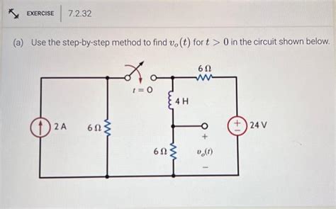 A Use The Step By Step Method To Find Vo T For T Chegg