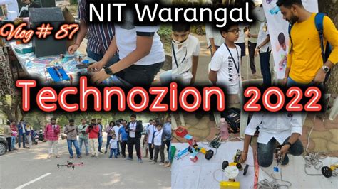 Technozion Nit Warangal Tech Fest Vlog Nit