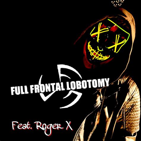 BPM And Key For Songs By Full Frontal Lobotomy Tempo For Full Frontal