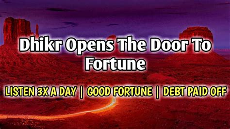 Dhikr Opens The Door To Fortune Listen And Practice X A Day Good