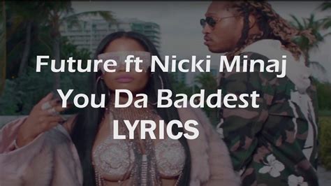 Nicki Minaj You Da Baddest LYRICS Ft Future YouTube