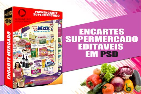 Encarte Supermercado Editável Em Psd Projetos Proshow Editáveis 2024