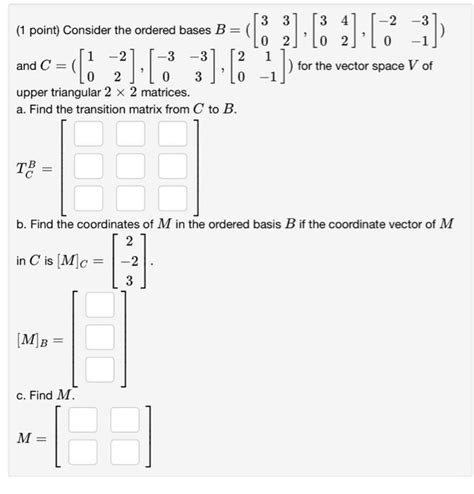 Solved Point Consider The Ordered Bases Chegg