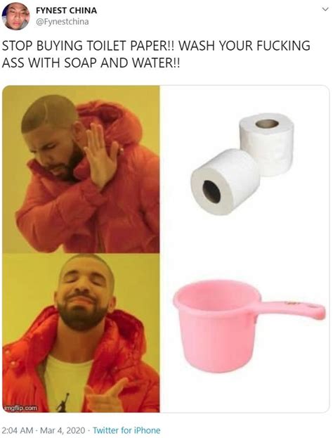 Wash Your Ass Toilet Paper Hoarding Know Your Meme