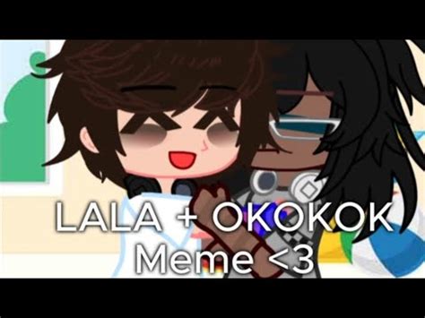 Lalala Okokok Ft Itsprettyswell Youtube