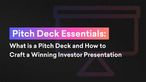 Pitch Deck Essentials What Is A Pitch Deck And How To Craft A Winning