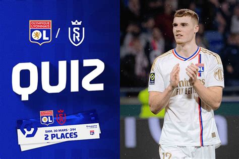 Quiz OL Reims Tentez De Gagner Deux Places