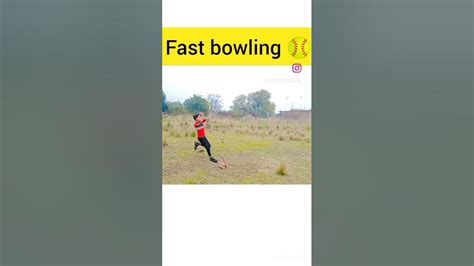 Fast Bowling 😘🏏 ️🏏viral Shortvideo Fastbowling Wicket Shorts Youtube