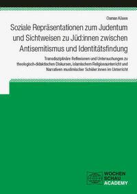 Soziale Repräsentationen zum Judentum und Sichtweisen zu Jüd innen