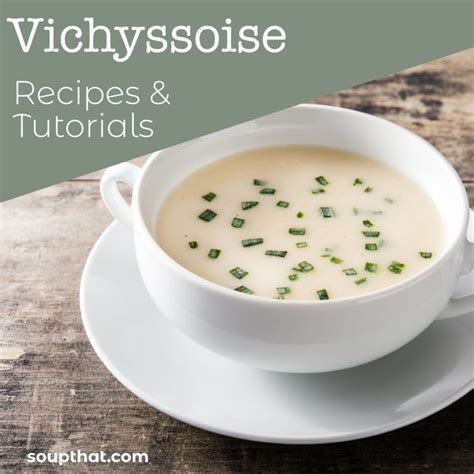 Vichyssoise – Soup That