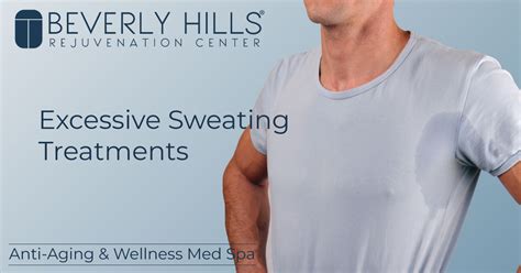 Excessive Sweating Bhrc Medspa