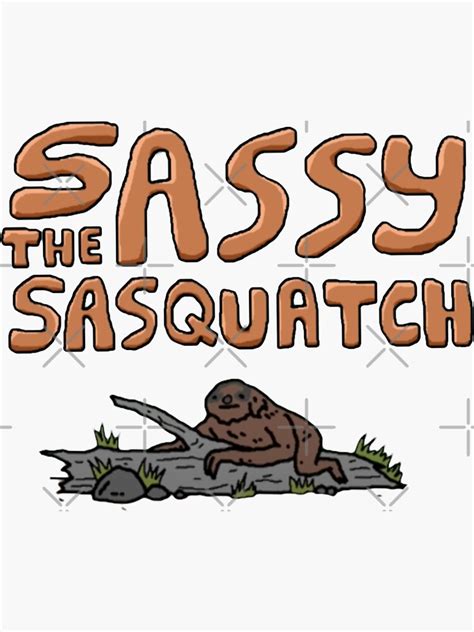 Sassy The Sasquatch Sticker For Sale By Templeofhodl Redbubble