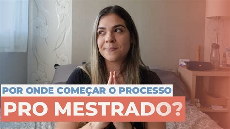 Quais Os Primeiros Passos Pra Fazer Mestrado Na Fran A Youtube