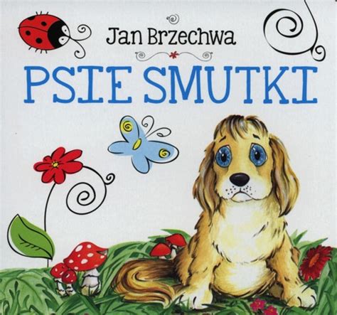 Psie smutki Brzechwa Jan książka Selkar