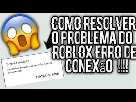 COMO RESOLVER ERRO DE CONEXÃO NO ROBLOX YouTube