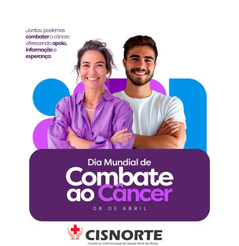 08 De Abril Dia Mundial De Combate Ao CÂncer Cisnorte