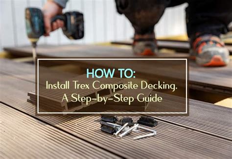 How To Install Trex Composite Decking Step By Step Guide Household