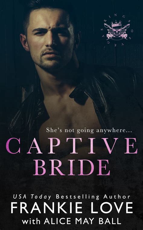 Captive Bride A Mafia Romance Frankie Love