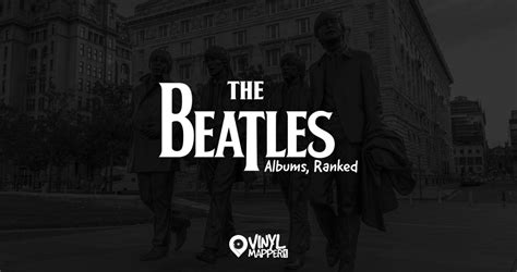 The Beatles Albums Ranked From Worst To Best