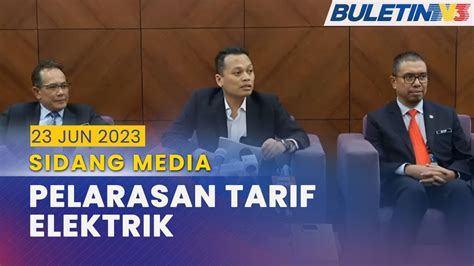 Penuh Sidang Media Pelarasan Tarif Elektrik Jun Youtube