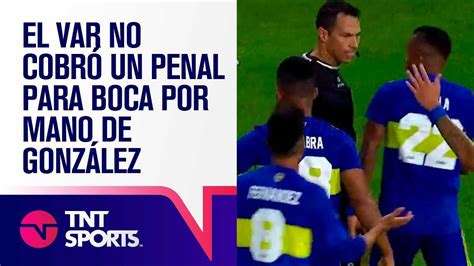 ¡otra PolÉmica El Var No Cobró Un Penal Para Boca Por Una Mano De