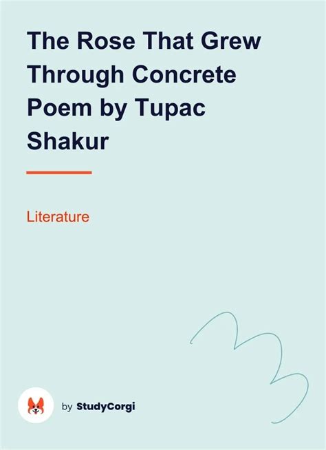 "The Rose That Grew Through Concrete" Poem by Tupac Shakur | Free Essay Example